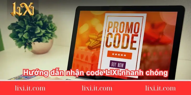 huong dan nhan code lixi nhanh chong huong-dan-nhan-code-lixi88-nhanh-chong
