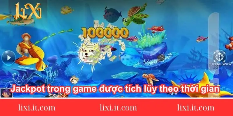 jackpot-trong-game-duoc-tich-luy-theo-thoi-gian