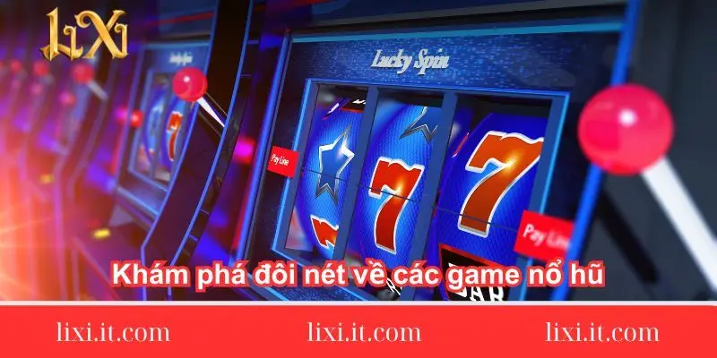 kham pha doi net ve cac game no hu 1 kham-pha-doi-net-ve-cac-game-no-hu