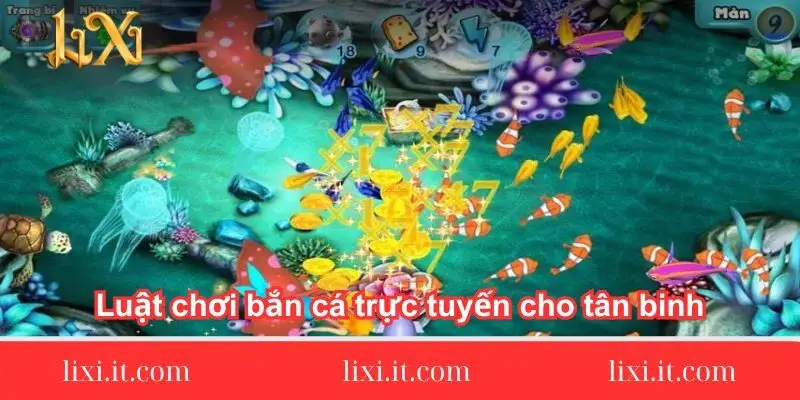luat choi ban ca truc tuyen cho tan binh 1 luat-choi-ban-ca-truc-tuyen-cho-tan-binh