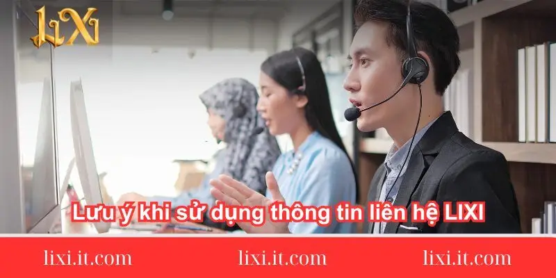luu y khi su dung thong tin lien he luu-y-khi-su-dung-thong-tin-lien-he-lixi88