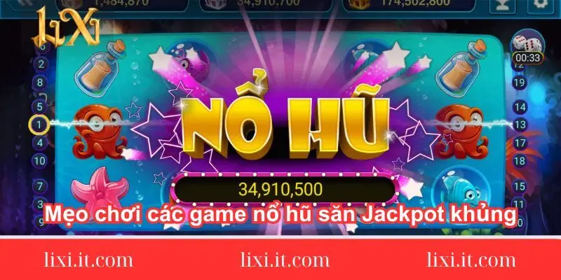 meo choi cac game no hu san jackpot khung 1 meo-choi-cac-game-no-hu-san-jackpot-khung