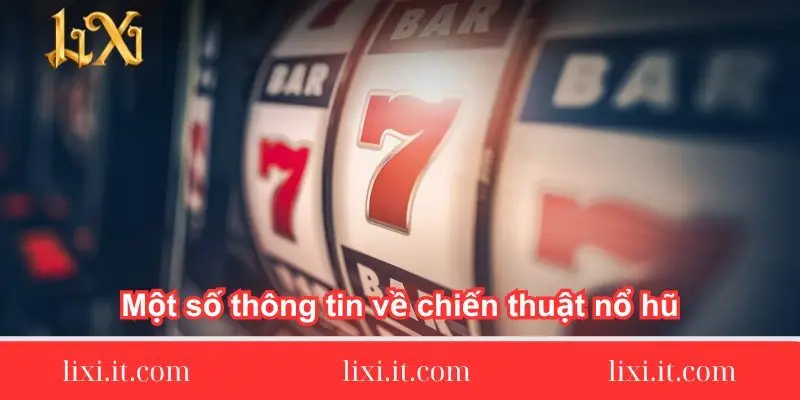 mot so thong tin ve chien thuat no hu 1 mot-so-thong-tin-ve-chien-thuat-no-hu