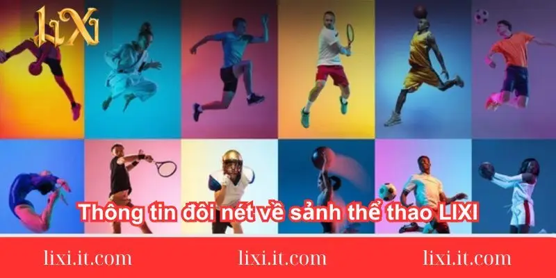 thong-tin-doi-net-ve-sanh-the-thao-lixi88