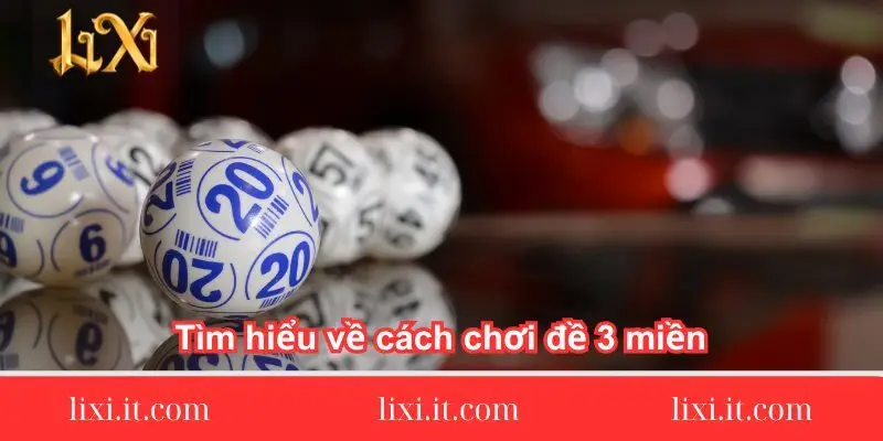 tim hieu ve cach choi de 3 mien 1 tim-hieu-ve-cach-choi-de-3-mien