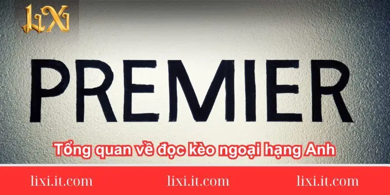 tong quan ve doc keo ngoai hang anh 1 tong-quan-ve-doc-keo-ngoai-hang-anh