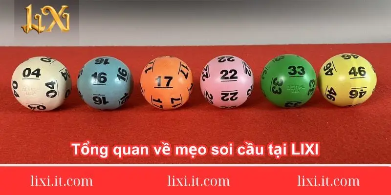 tong quan ve meo soi cau tai lixi 1 tong-quan-ve-meo-soi-cau-tai-lixi